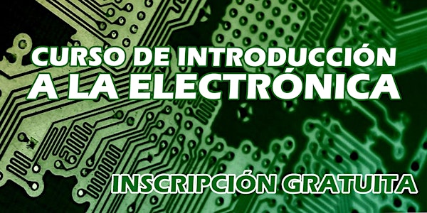 CURSO DE INTRODUCCIÓN A LA ELECTRONICA IEEE