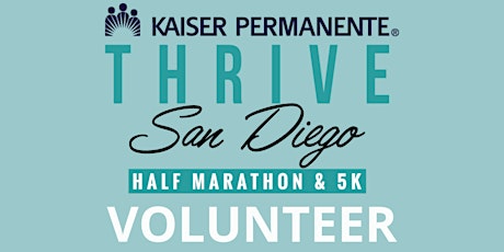 VOLUNTEER at the Thrive San Diego Half Marathon