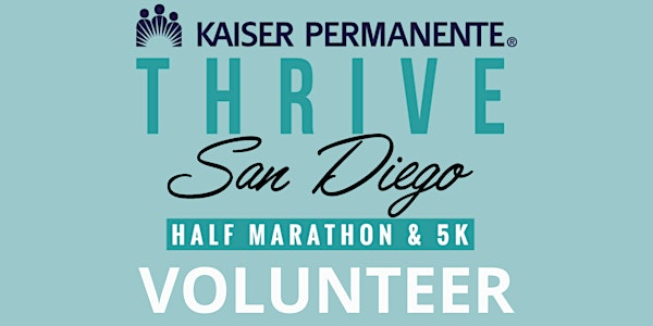 VOLUNTEER at the Thrive San Diego Half Marathon