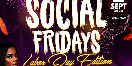 Social Friday's (Labor Day Edition)
