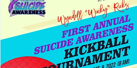 Wyndell Winky Ricks Suicide Awareness KickBall Tournament