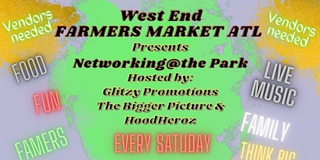 West End Farmers Market Presents Networking in the Park