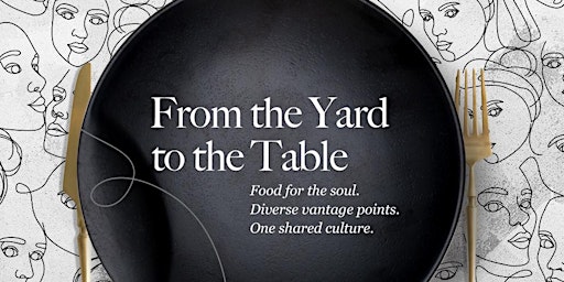 From The Yard To The Table