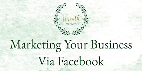Marketing Your Business Via Facebook