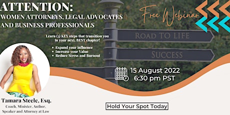 Attention: Women Attorneys, Legal Advocates and Business Professionals