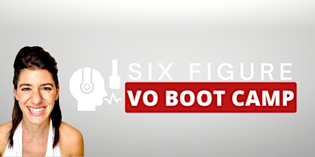 6 Figure Voiceover Bootcamp