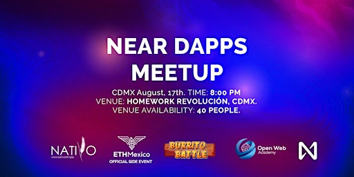 NEAR DApps MeetUp - CDMX 08/22