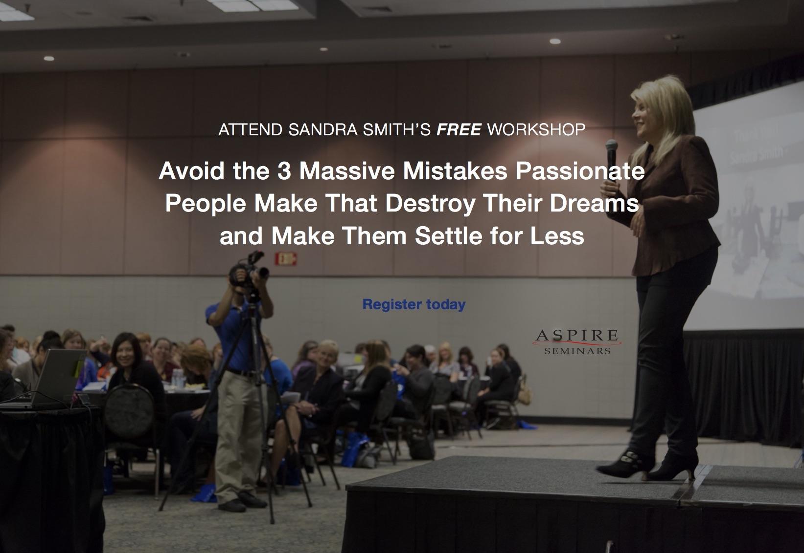 Avoid 3 Massive Mistakes Passionate People Make That Destroy Their Dreams and Make Them Settle for Less