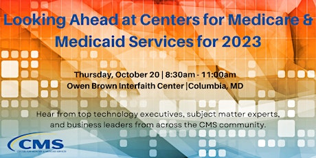 Looking Ahead at Centers for Medicare and Medicaid Services (CMS) for 2023
