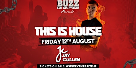 This Is House - Jay Cullen support DJ Dodie