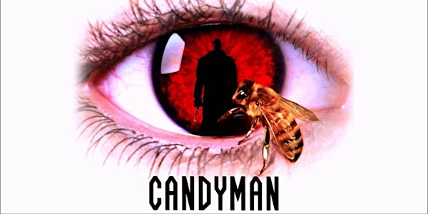 CANDYMAN - 30th Anniversary Screening - With Blood Opera Live Performance!