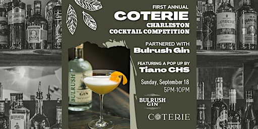 Coterie Cocktail Competition of Charleston