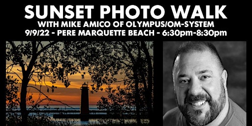 Sunset Photo Walk at Pere Marquette with Mike Amico of Olympus/OM-System