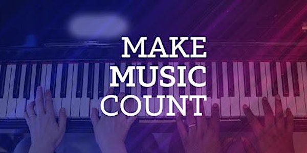 Learn to Make Music Count.