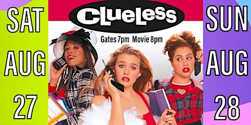 CLUELESS (PG-13)(1995) Drive-In 8:00 pm (Aug. 27 & 28)