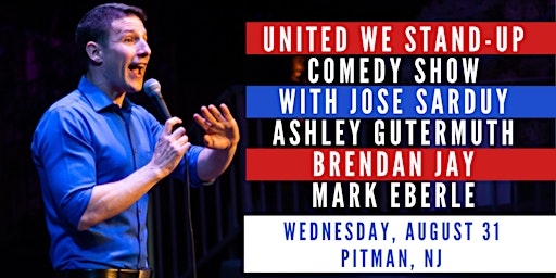United We Stand-Up Comedy Show with Jose Sarduy from Dry Bar Comedy