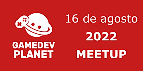 Primaire afbeelding van GameDev Meeting Agosto 2022