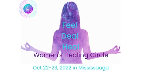 Feel, Deal, Heal Women's Healing Circle
