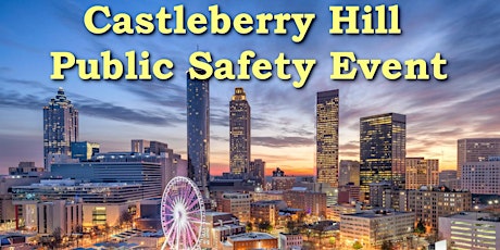 Castleberry Hill Public Safety Event