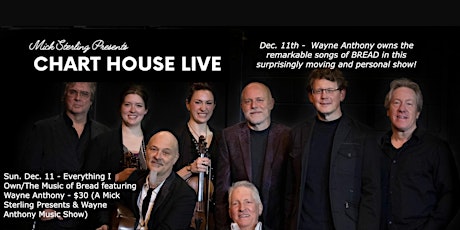 CHART HOUSE LIVE: Everything I Own/The Music of Bread feat. Wayne Anthony