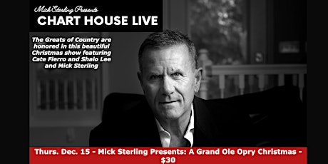 CHART HOUSE LIVE: Mick Sterling Presents: A Grand Ole Opry Christmas