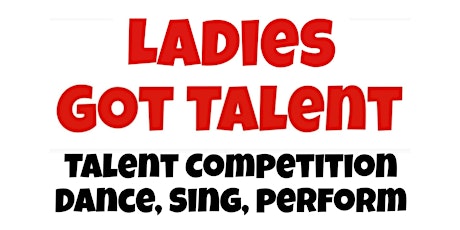 Primaire afbeelding van Ladies Got Talent November 2022 (plus afterparty!)