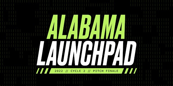 Alabama Launchpad Cycle 2 2022 Finale