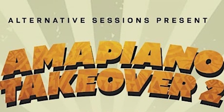 AMAPIANO TAKEOVER 2