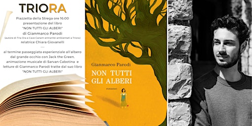 Presentazione del  libro " Non tutti gli alberi" di Gianmarco Parodi