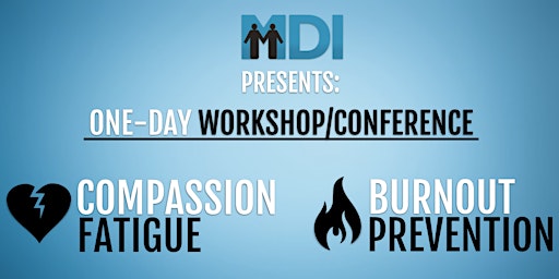 Workshop on Compassion Fatigue and Burnout Prevention