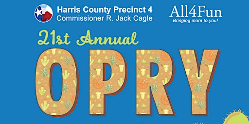 Harris County Precinct 4' 21st Annual Opry