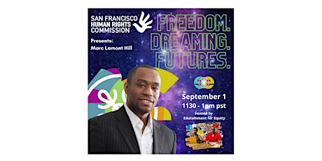 Freedom. Dreaming. Futures. ft. Marc Lamont Hill