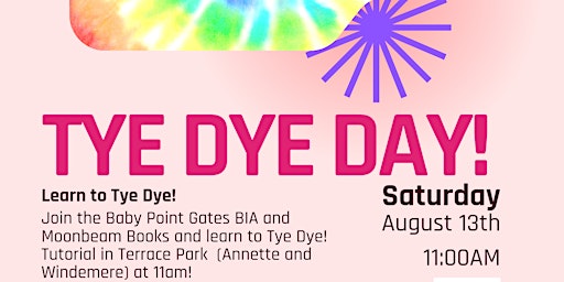 Tye Dye Day in the Baby Point Gates BIA!