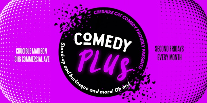 COMEDY PLUS: A night of stand-up comedy, music, burlesque, and more! image