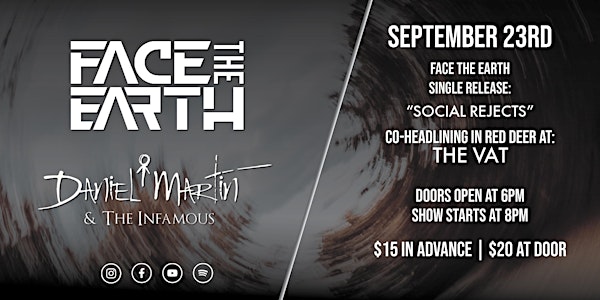 Face the Earth and Daniel Martin & The Infamous