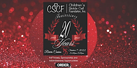 Children's Sickle Cell Foundation, Inc. 20th Anniversary Benefit Gala
