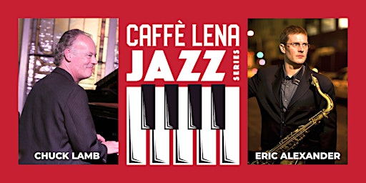 JAZZ at Caffe Lena: Chuck Lamb Trio Featuring Eric Alexander