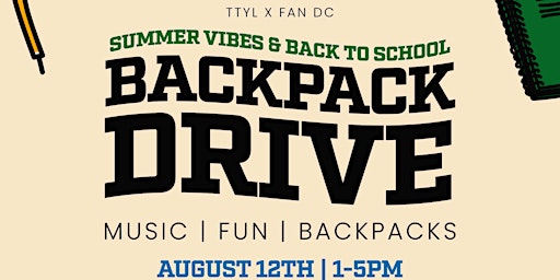 Summer Vibes and Back to School Backpack Drive