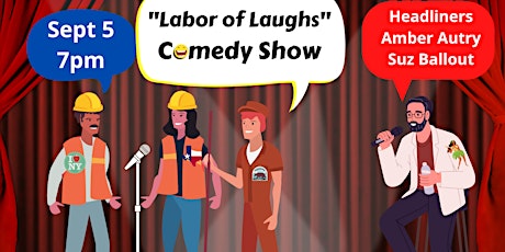 Labor of Laughs Comedy Show