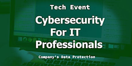 Cybersecurity for IT Professionals (Data Protection and  IT  Functionality)