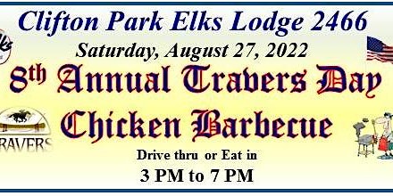 Clifton Park Elks 8th Annual Travers Day Chicken Barbecue
