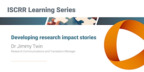 ISCRR Learning Series Webinar - Developing Research Impact Stories primary image