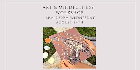 Art & Mindfulness Workshop (8/24)