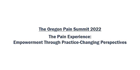 The Oregon Pain Summit 2022