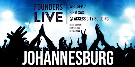 Founders Live Johannesburg - LAUNCH