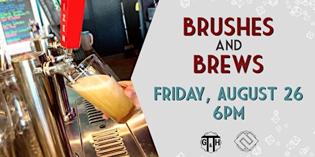 August Brushes and Brews