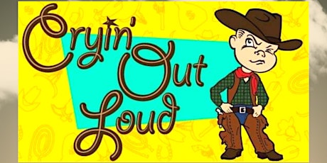LIVE MUSIC - Cryin' Out Loud with opener Tim Doyle