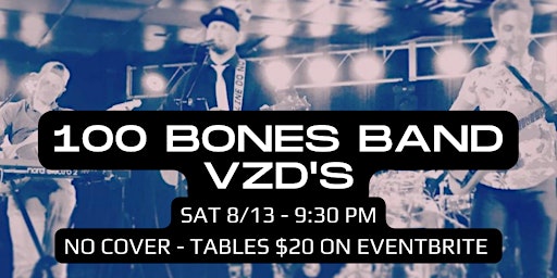 100 Bones Band LIVE at VZD’s