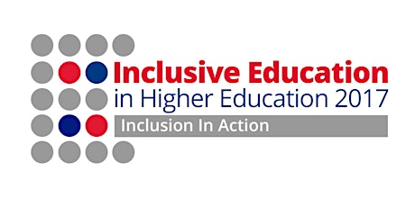 Inclusive Education in Higher Education 2017: Inclusion in Action primary image