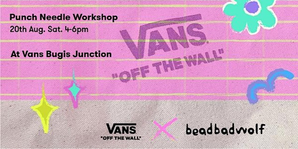 Vans x Beadbadwolf- Yarn Bomb Punch Needle Workshop (20th Aug, 4-6pm)